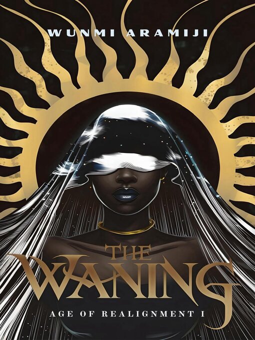 Title details for The Waning by Wunmi Aramiji - Wait list